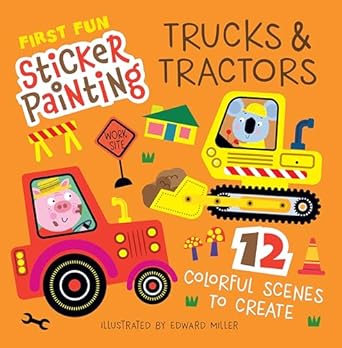 First Fun Sticker Painting Trucks and Tractors