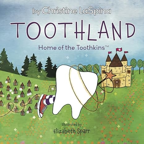 Toothland Home of the Toothkins