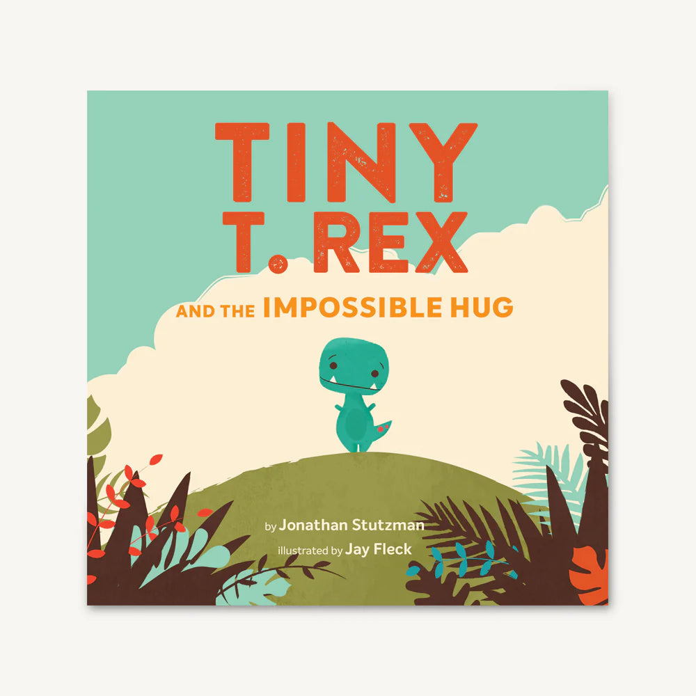 Tiny T Rex And The Impossible Hug