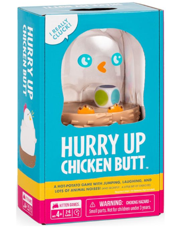 Hurry Up Chicken Butt