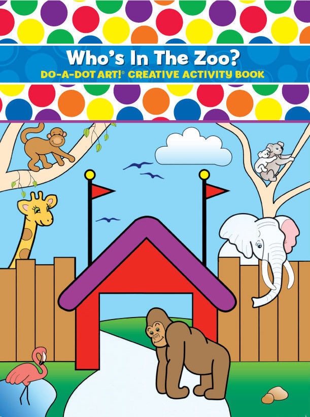 Do A Dot Who's in the Zoo Activity Book