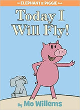 Elephant & Piggie: Today I Will Fly!