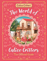 World Of Calico Critters Official Guide