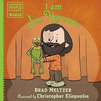 I Am Jim Henson (Ordinary People Change the World)