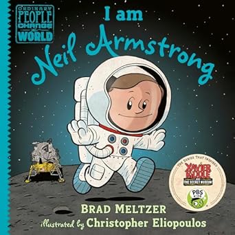 I Am Neil Armstrong (Ordinary People Change the World)