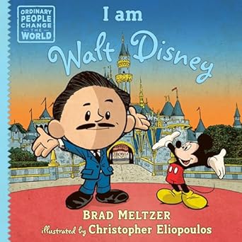 I Am Walt Disney (Ordinary People Change the World)