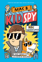 Mac B Kid Spy Book 1