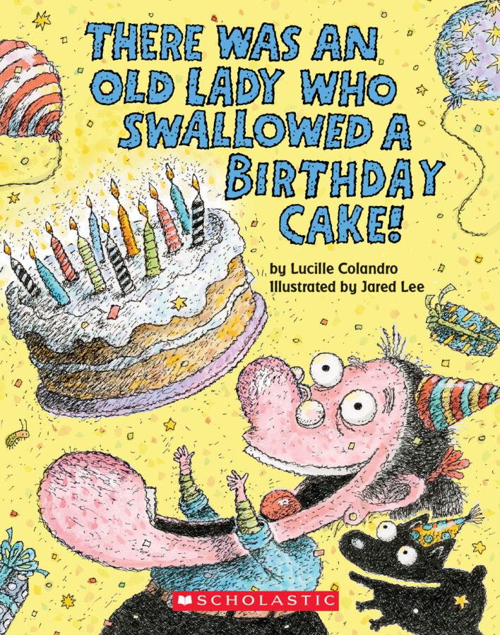 There Was an Old Lady Who Swallowed a Birthday Cake