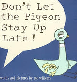 Don't Let the Pigeon Stay Up Late!