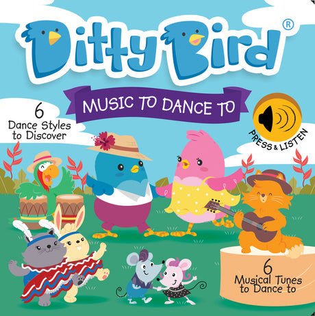 Ditty Bird Baby Sound Book: Music To Dance To