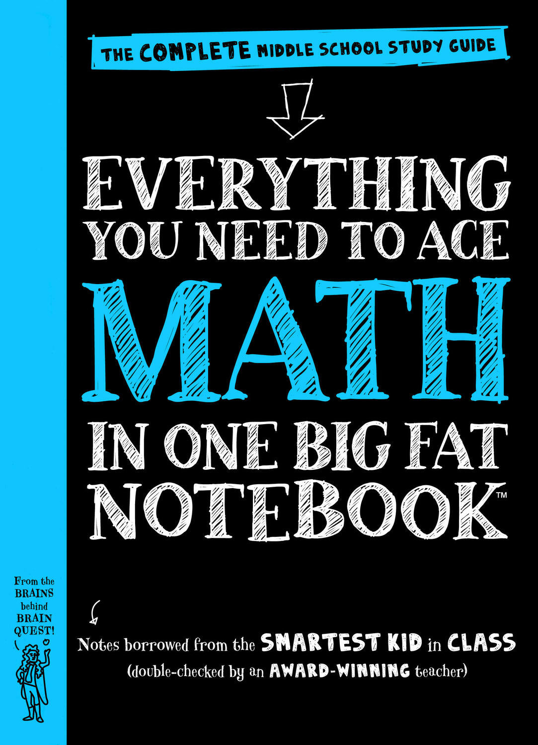 Everything You Need to Ace Math in One Big Fat Notebook: The Complete Middle School Study Guide