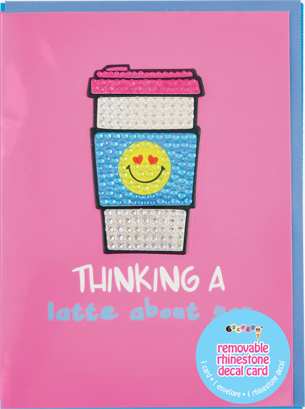 Thinking a Latte About You Rhinestone Decal Card