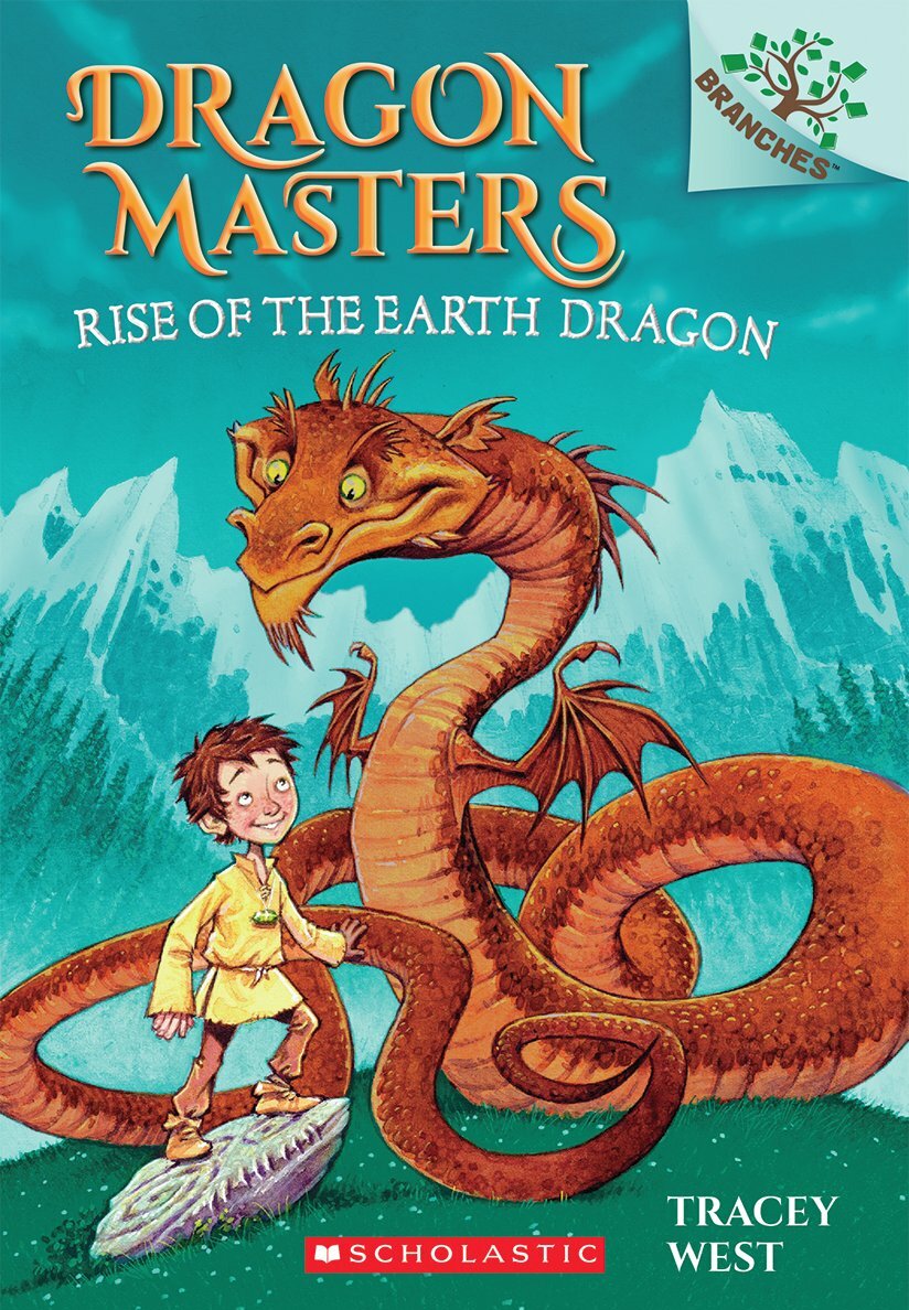 Rise of the Earth Dragon: A Branches Book (Dragon Masters #1)