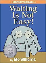 Elephant & Piggie: Waiting is not Easy