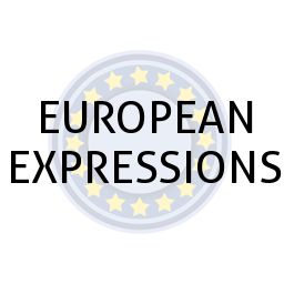 EUROPEAN EXPRESSIONS