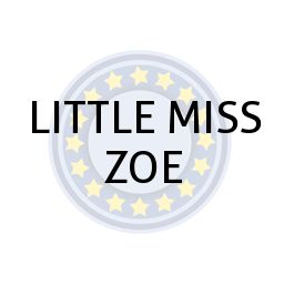LITTLE MISS ZOE